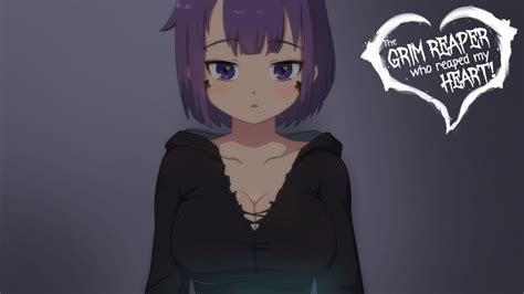The Grim Reaper who reaped my Heart! - 18+ Visual Novel. 50 ratings. Uncensored Visual Novel about my oc, Vel. Available for PC, Mac and Android. Synopsis: One day, a mysterious and ominous door appeared in your house. You decided to enter it only to find what invaded your home is a cute girl playing with a handheld console, claiming she's a ...